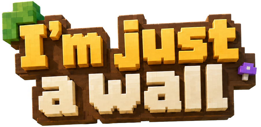I'm Just a Wall